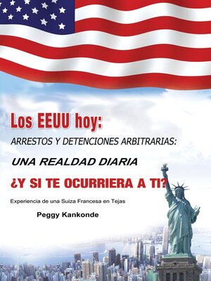 cover image of Los EEUU hoy: Arrrestos y Detenciones Arbitrarias: Una Realdad Diaria